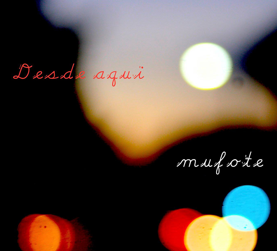 desdeaqui_pacomufote