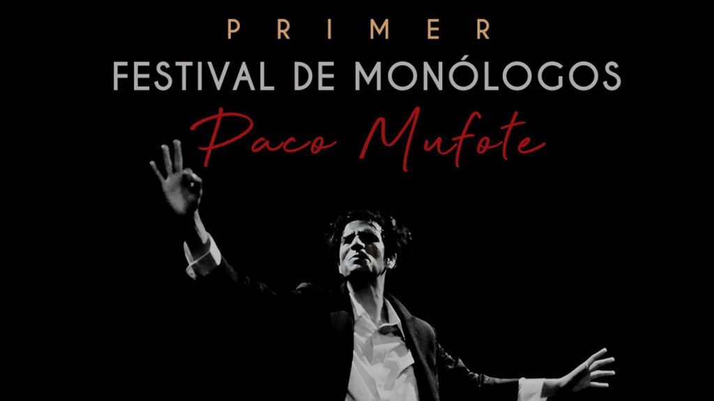 Convocatoria Primer Festival de Monólogos Paco Mufote