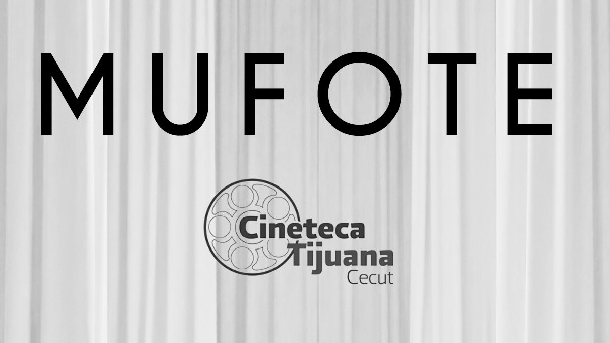 Documental Mufote en la Cineteca Tijuana