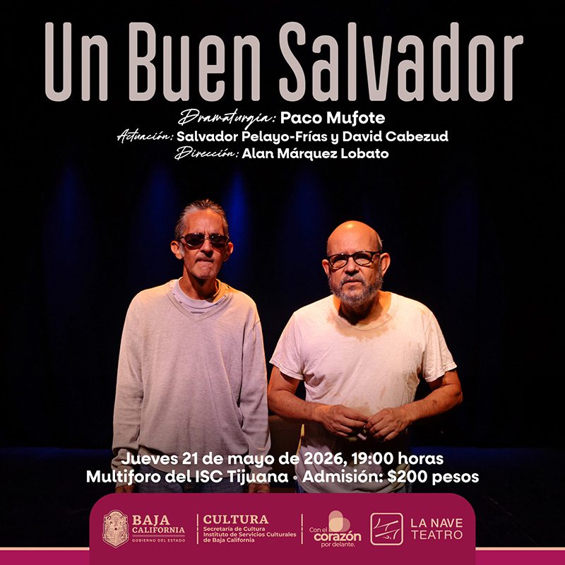 Obra de teatro "Un Buen Salvador" 21 de mayo en ISC Tijuana