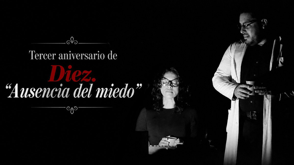 Diez, Ausencia del Miedo, La Nave Teatro, tercer aniversario en el Multiforo del ICBC Tijuana, diciembre 2022