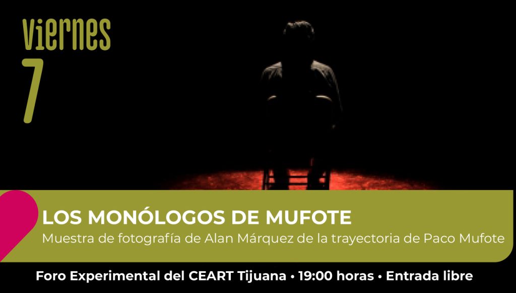 "Los Monólogos de Paco Mufote". Fotografías de Alan Márquez Lobato.
