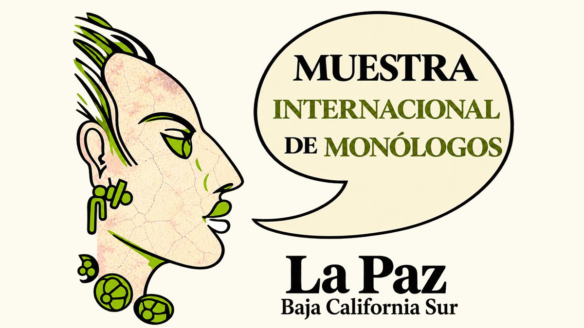Registro documental de la Muestra Internacional de Monólogos en La Paz, BCS: de su segunda edición en 2012 al homenaje a Paco Mufote en 2026.