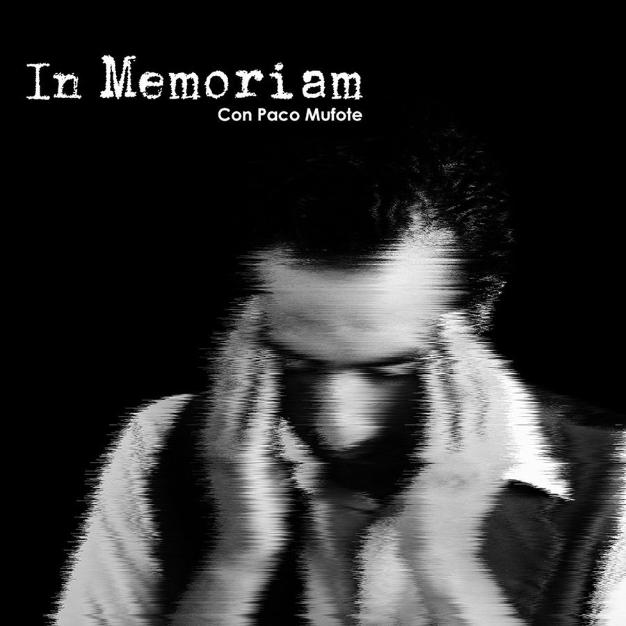 In Memoriam con Paco Mufote