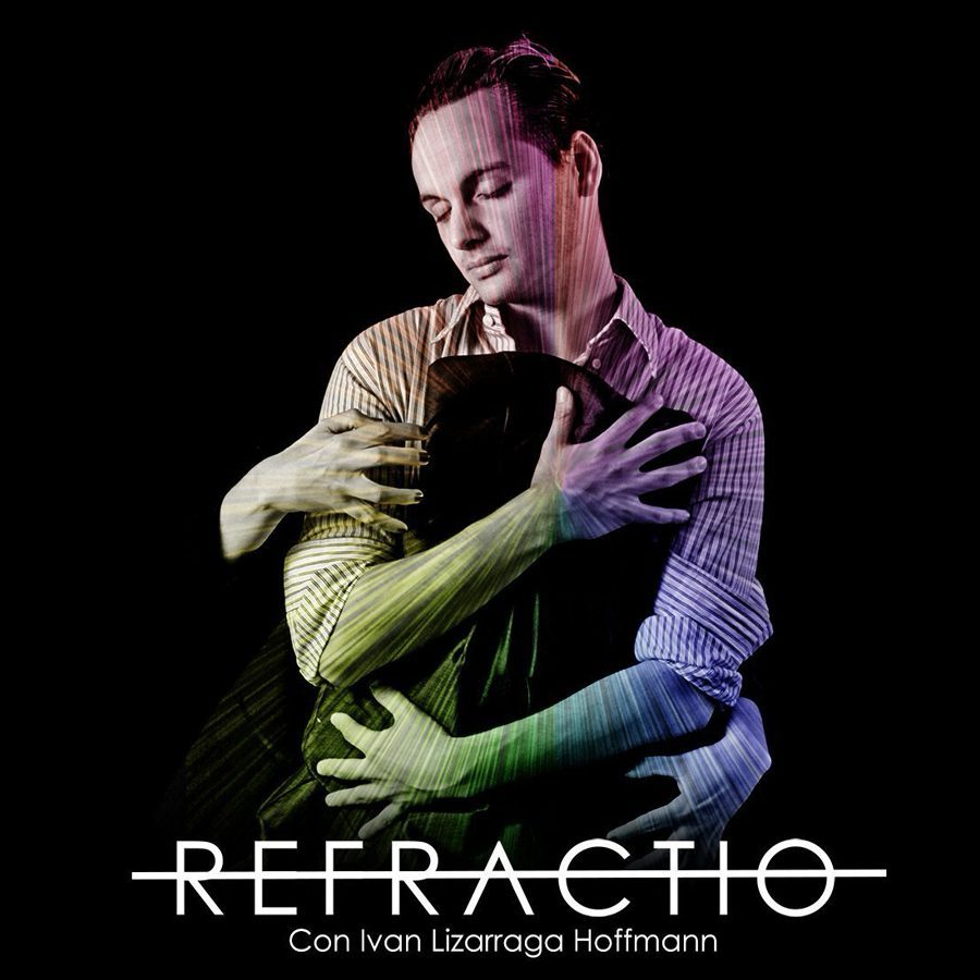 Refractio con Ivan Lizarrga Hofmmann